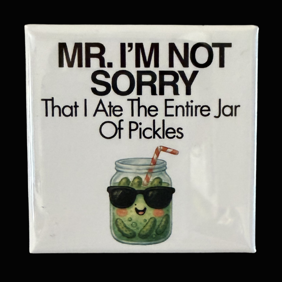 “Mr. I’m Not Sorry” Pickle Magnet | Funny Pickle Lover Fridge Magnet